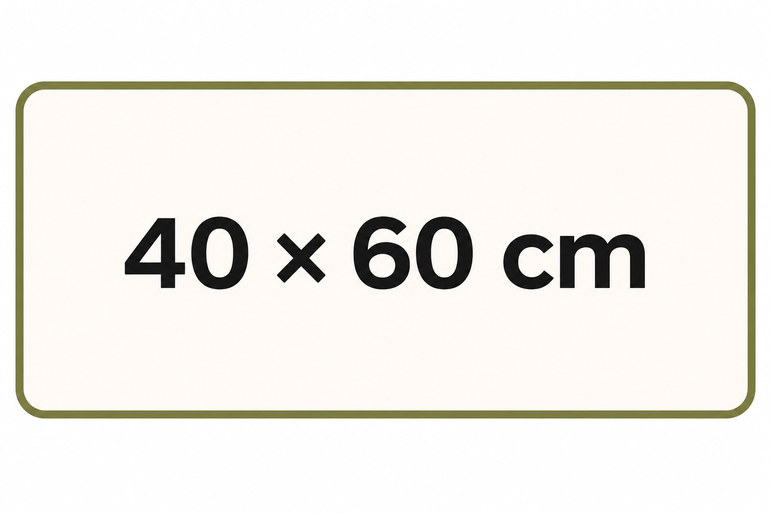 40 x 60 cm