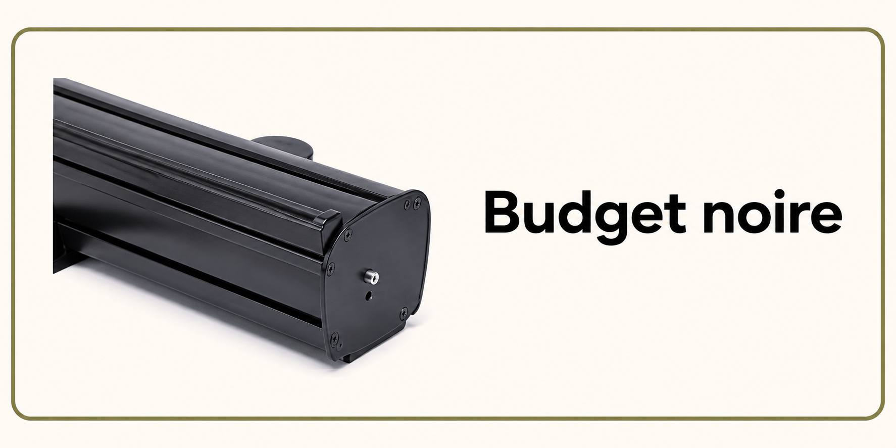 Budget Noire